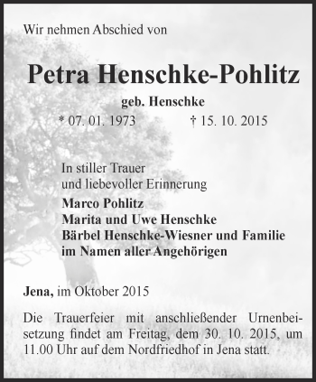 Traueranzeige von Petra Henschke-Pohlitz von Ostthüringer Zeitung, Thüringische Landeszeitung