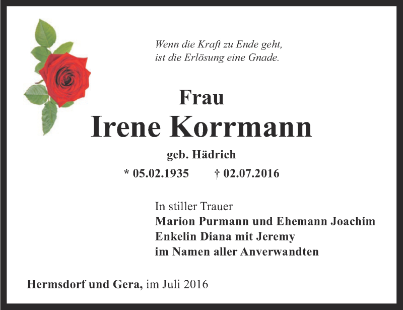 Traueranzeige für Irene Korrmann vom 07.07.2016 aus Ostthüringer Zeitung