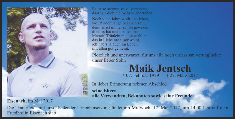  Traueranzeige für Maik Jentsch vom 13.05.2017 aus Thüringer Allgemeine, Thüringische Landeszeitung