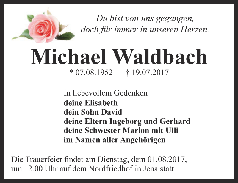  Traueranzeige für Michael Waldbach vom 22.07.2017 aus Ostthüringer Zeitung, Thüringische Landeszeitung