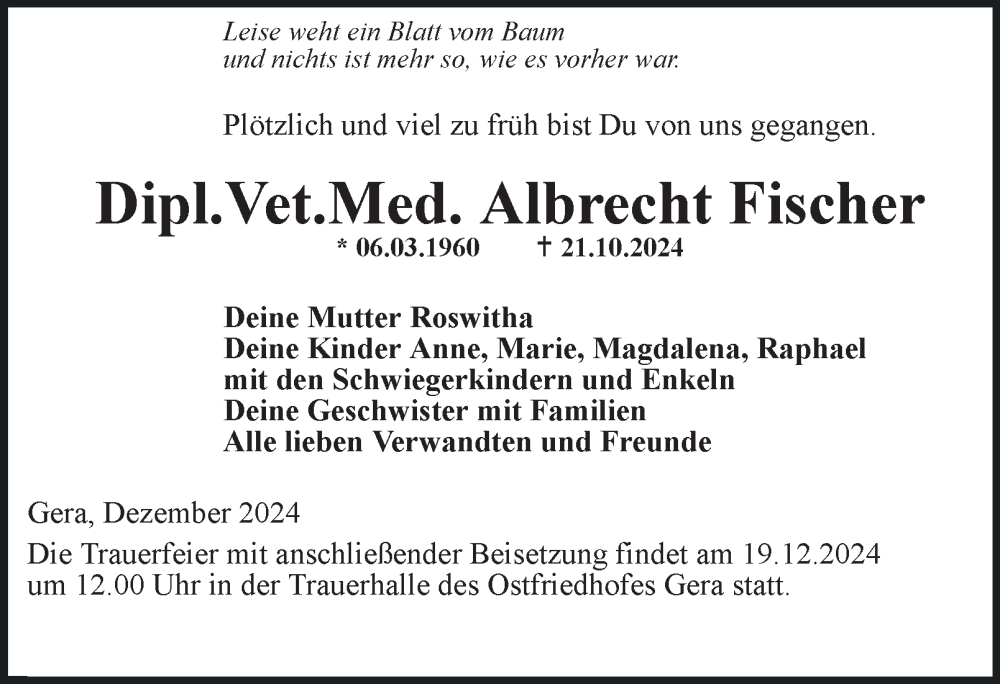  Traueranzeige für Albrecht Fischer vom 17.12.2024 aus Ostthüringer Zeitung