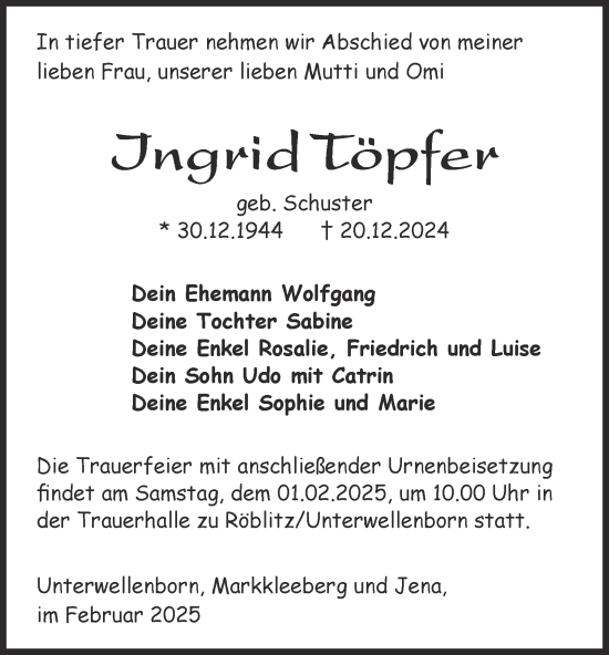 Traueranzeige von Ingrid Töpfer von Ostthüringer Zeitung, Thüringische Landeszeitung